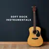 Guitar Instrumentals & Relaxing Acoustic Guitar - Soft Rock Instrumentals